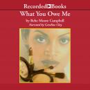 What You Owe Me Audiobook