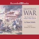 Quantrill's War: The Life and Times of William Clarke Quantrill Audiobook