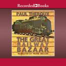 The Great Railway Bazaar Audiobook