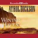 Winter Haven, Athol Dickson