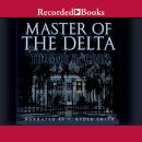 Master of the Delta Audiobook