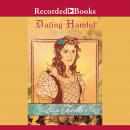 Dating Hamlet: Ophelia's Story Audiobook