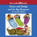 Henry and Mudge and the Big Sleepover Audiobook