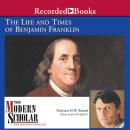 The Life and Times of Benjamin Franklin Audiobook