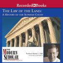 The Law of the Land: A History of the Supreme Court Audiobook