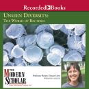 Unseen Diversity: Bacterial World, Betsey Dexter Dyer
