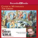 Classical Mythology: The Greeks Audiobook