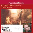 Classical Mythology: The Romans Audiobook