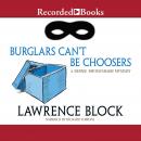 Burglars Can't Be Choosers Audiobook