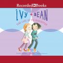 Ivy and Bean Take Care of the Babysitter Audiobook