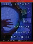 Fortune Teller's Daughter, Lila Shaara