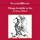 Things Invisible to See Audiobook