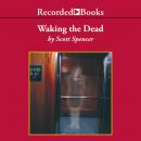 Waking the Dead Audiobook