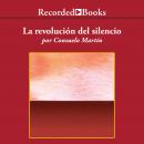 La revolución del silencio Audiobook