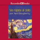 via rapida al cielo Audiobook