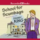 School for Scumbags Audiobook