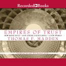 Empires of Trust: How Rome Built—and America Is Building—a New World