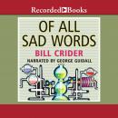 Of All Sad Words Audiobook