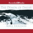 The Demon of Dakar: A Mystery Audiobook