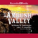 Ambush Valley, William W. Johnstone, J.A. Johnstone