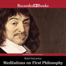 Meditations on First Philosophy Audiobook