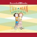Ivy and Bean Bound to Be Bad Audiobook