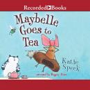 Maybelle Goes to Tea Audiobook