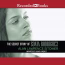 The Secret Story of Sonia Rodriguez Audiobook