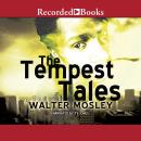 Tempest Tales, Walter Mosley