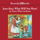 Jesse Bear, What Will You Wear? Audiobook