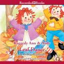 Raggedy Ann and Andy: Leaf Dance Audiobook