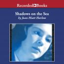 Shadows on the Sea Audiobook