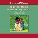 Henry and Mudge and the Sneaky Crackers Audiobook
