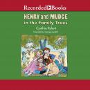 Henry and Mudge in the Family Trees Audiobook