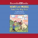 Henry and Mudge Take the Big Test Audiobook