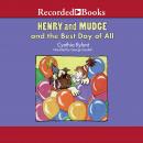 Henry and Mudge and the Best Day of All Audiobook