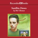 Satellite Down Audiobook