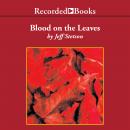 Blood on the Leaves Audiobook