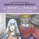 The Mists of Avalon: The High Queen