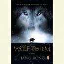 Wolf Totem: A Novel Audiobook