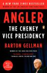 Angler: The Cheney Vice Presidency Audiobook