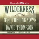 Wilderness: Into the Unknown: Wilderness Series, Book 55