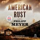 American Rust, Philipp Meyer