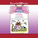 Annie and Snowball and the Pink Surprise Audiobook
