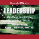 Leadership: Achieving Life-Changing Success from Within Audiobook