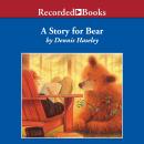 A Story for Bear Audiobook
