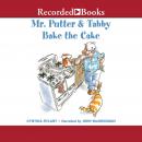 Mr. Putter and Tabby Bake the Cake Audiobook