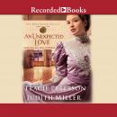 Unexpected Love, Tracie Peterson, Judith Miller