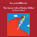 Secret Life of Becky Miller, Sharon Hinck