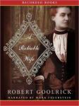 Reliable Wife, Robert Goolrick
